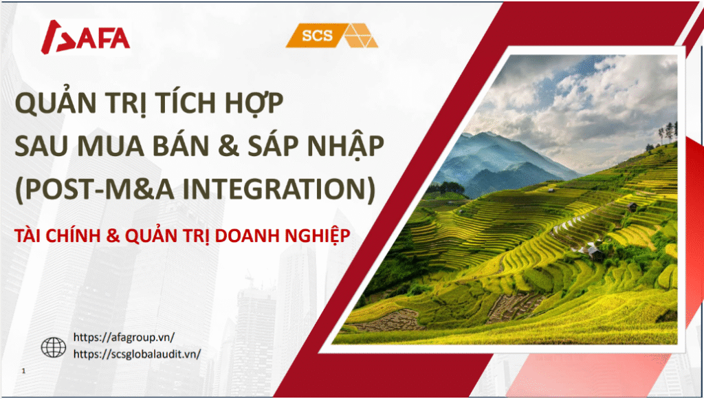 QUẢN TRỊ TÍCH HỢP SAU M&A: CHÌA KHÓA TẠO GIÁ TRỊ THỰC SAU THƯƠNG VỤ