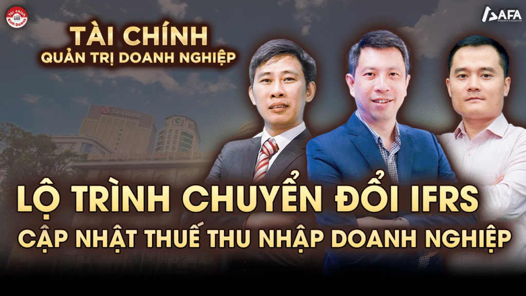 PROTALK | CHUẨN BỊ CHO ÁP DỤNG IFRS & ĐIỂM MỚI THUẾ TNDN 2025